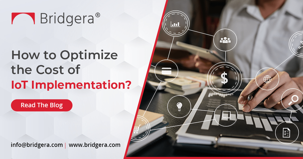 How to Optimize the Cost of IoT Implementation