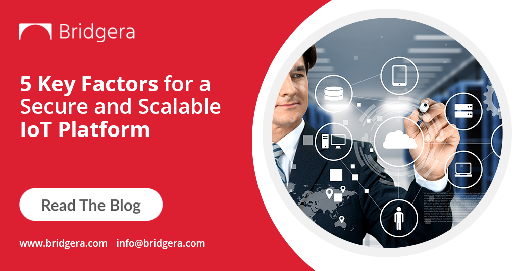 5 Key Factors for a Secure and Scalable IoT Platform
