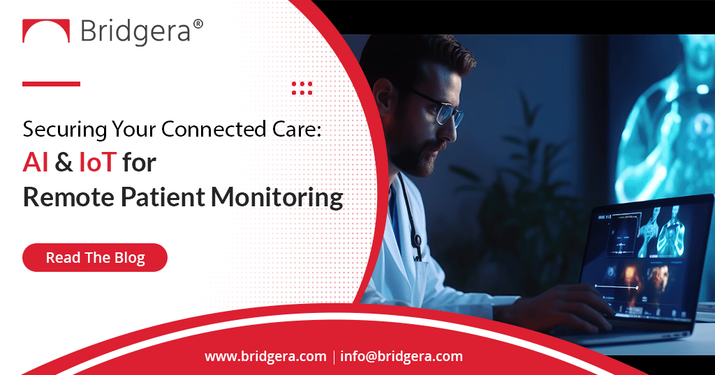 Securing Your Connected Care: AI & IoT for Remote Patient Monitoring Securing Your Connected Care: AI & IoT for Remote Patient Monitoring
