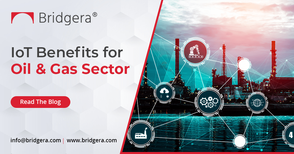 IoT Benefits for Oil & Gas Sector