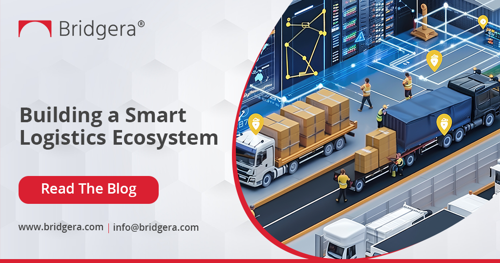 Building a Smart Logistics Ecosystem Building a Smart Logistics Ecosystem